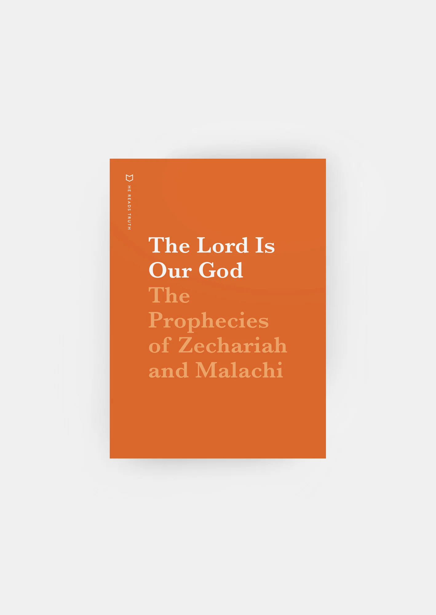 The Lord Is Our God Men's Reading Guide